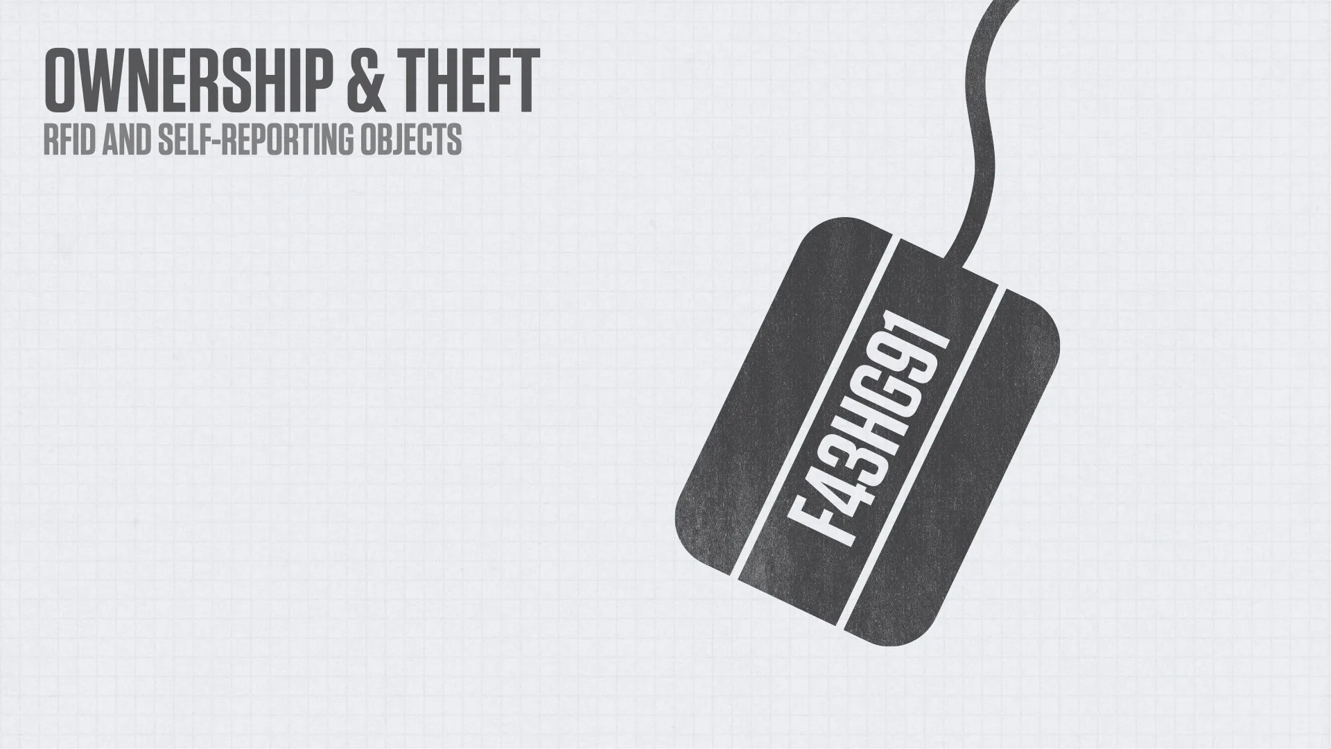 Slide reading: OWNERSHIP & THEFT RFID AND SELF-REPORTING OBJECTS.