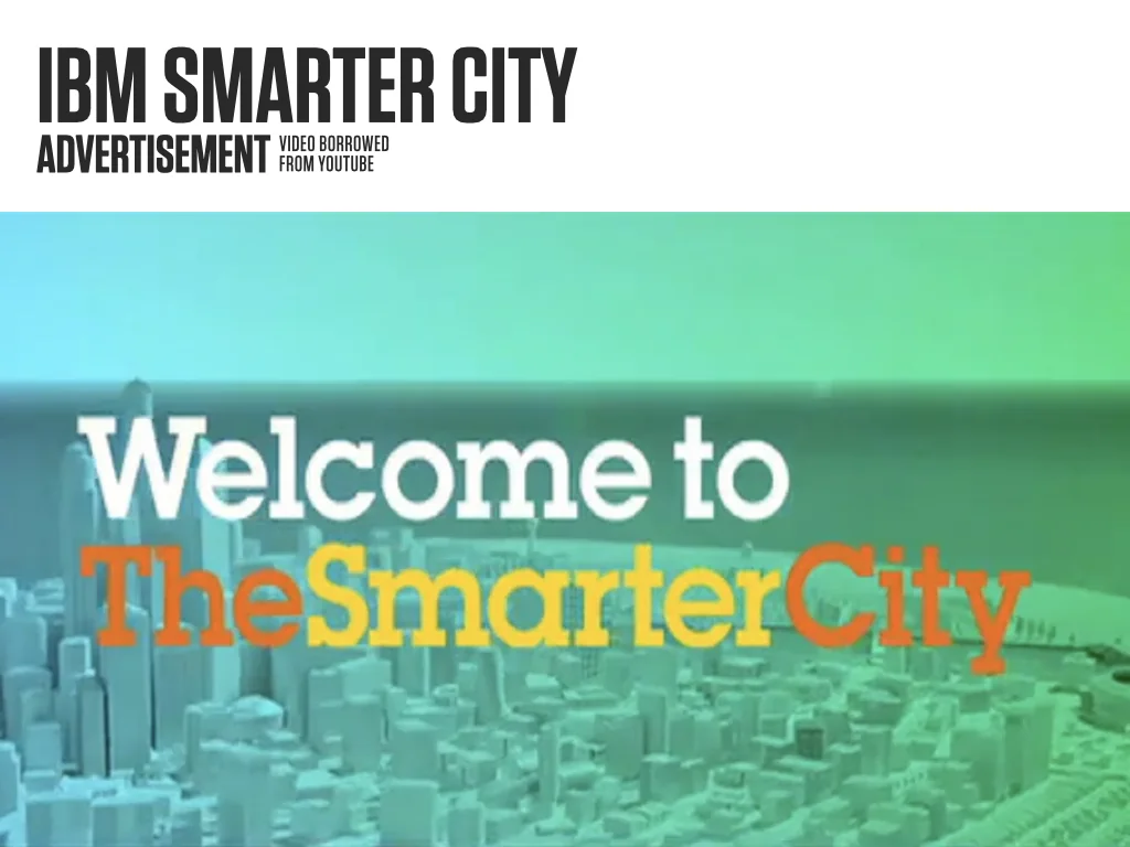 Slide reading: IBM SMARTER CITY.