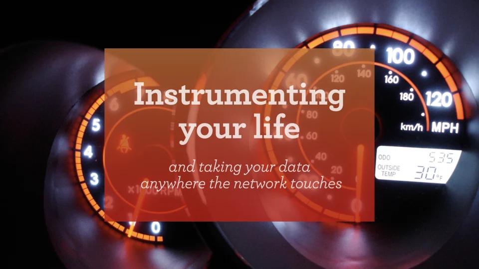 Instrumenting Your Life title slide